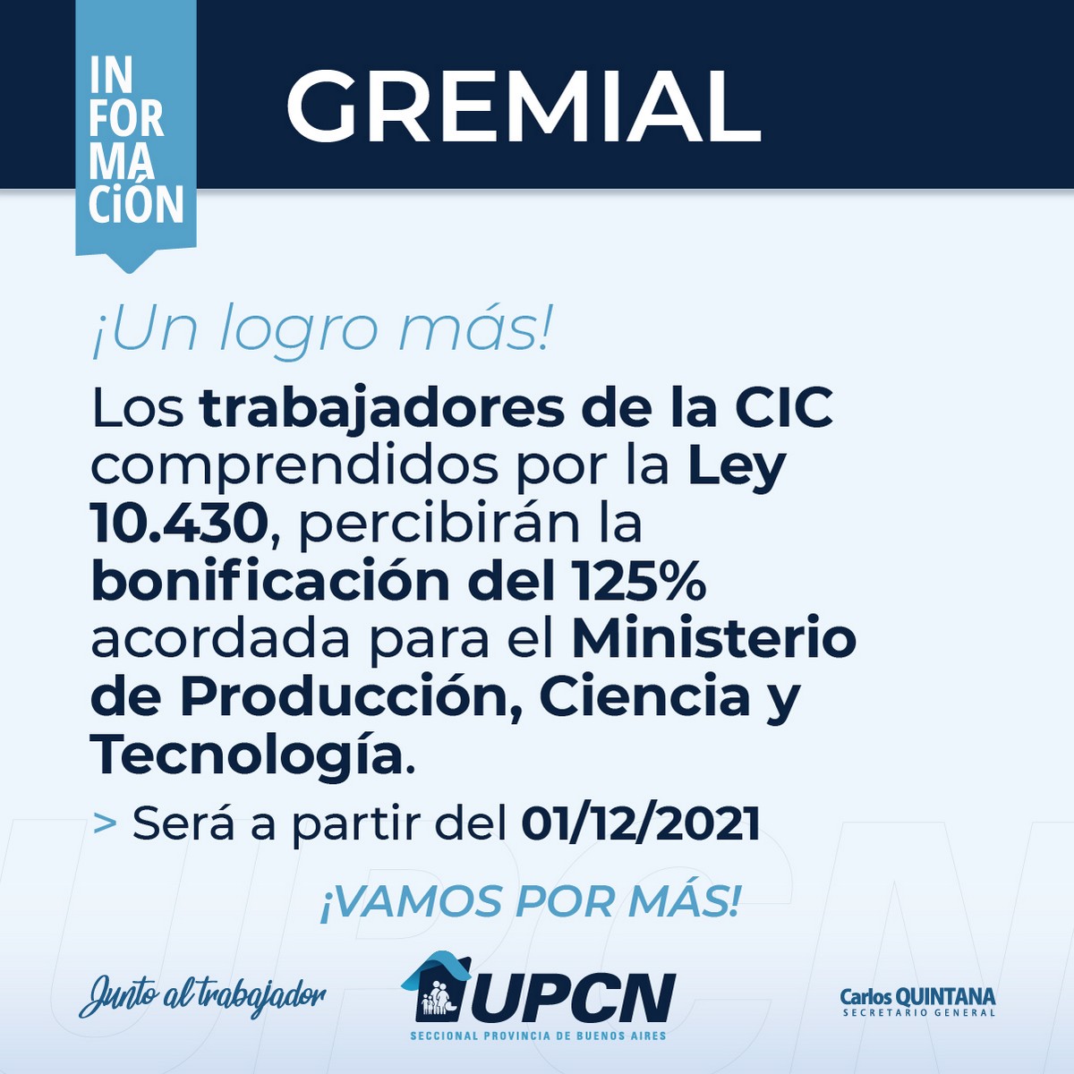 Los trabajadores de la CIC comprendidos por la Ley 10.430 percibirán la bonificación de 125% del Ministerio de Producción, Ciencia y Tecnología desde el 1 de diciembre