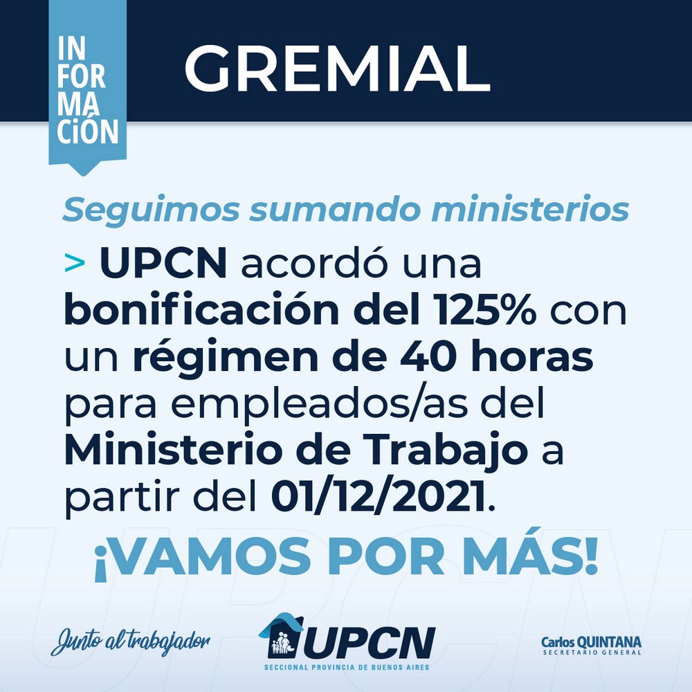 Para empleados del Ministerio de Trabajo: UPCN acordó una bonificación del 125% con régimen de 40 horas desde el 1° de diciembre