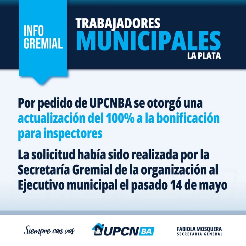 Por pedido de UPCNBA el municipio de La Plata otorgó una actualizaciónn del 100% a la bonificación para inspectores