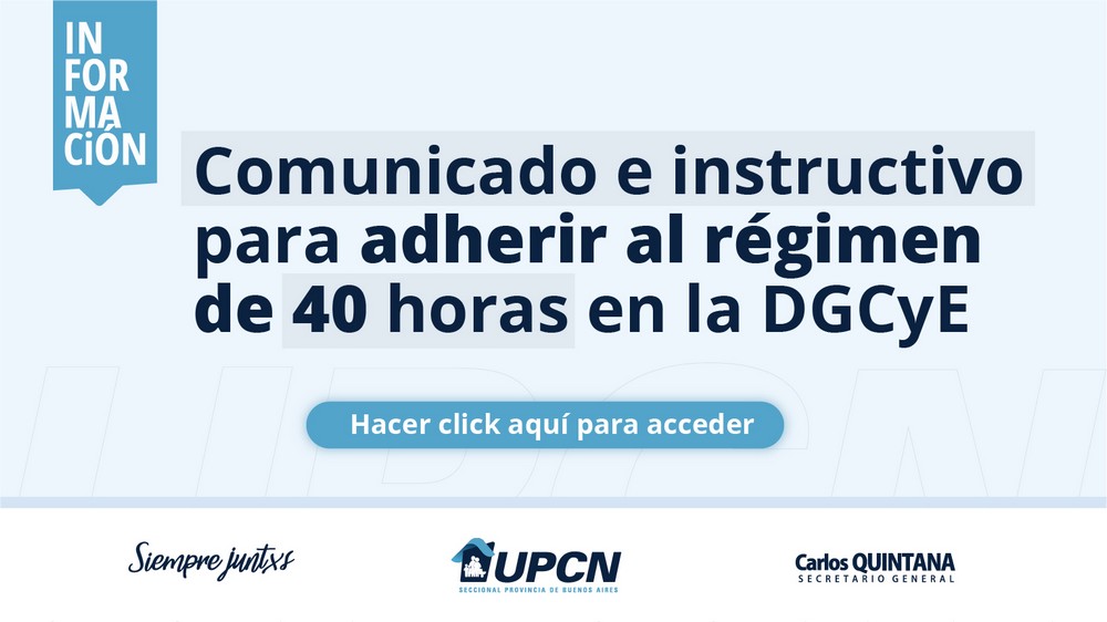 Comunicado e instructivo para adherir al régimen de 40 horas en la DGCyE