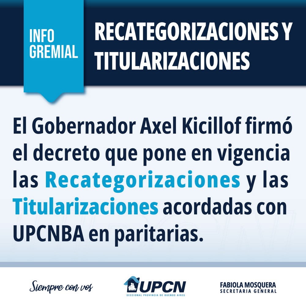 Recategorizaciones y titularizaciones acordadas con UPCNBA en paritarias