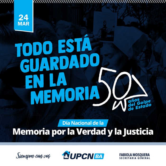 24 de Marzo: Día Nacional de la Memoria por la Verdad y la Justicia