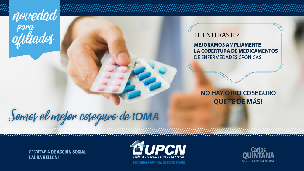 Luego de reiterados reclamos de UPCN: IOMA eleva al 70% la cobertura de medicamentos para pacientes con patologías crónicas